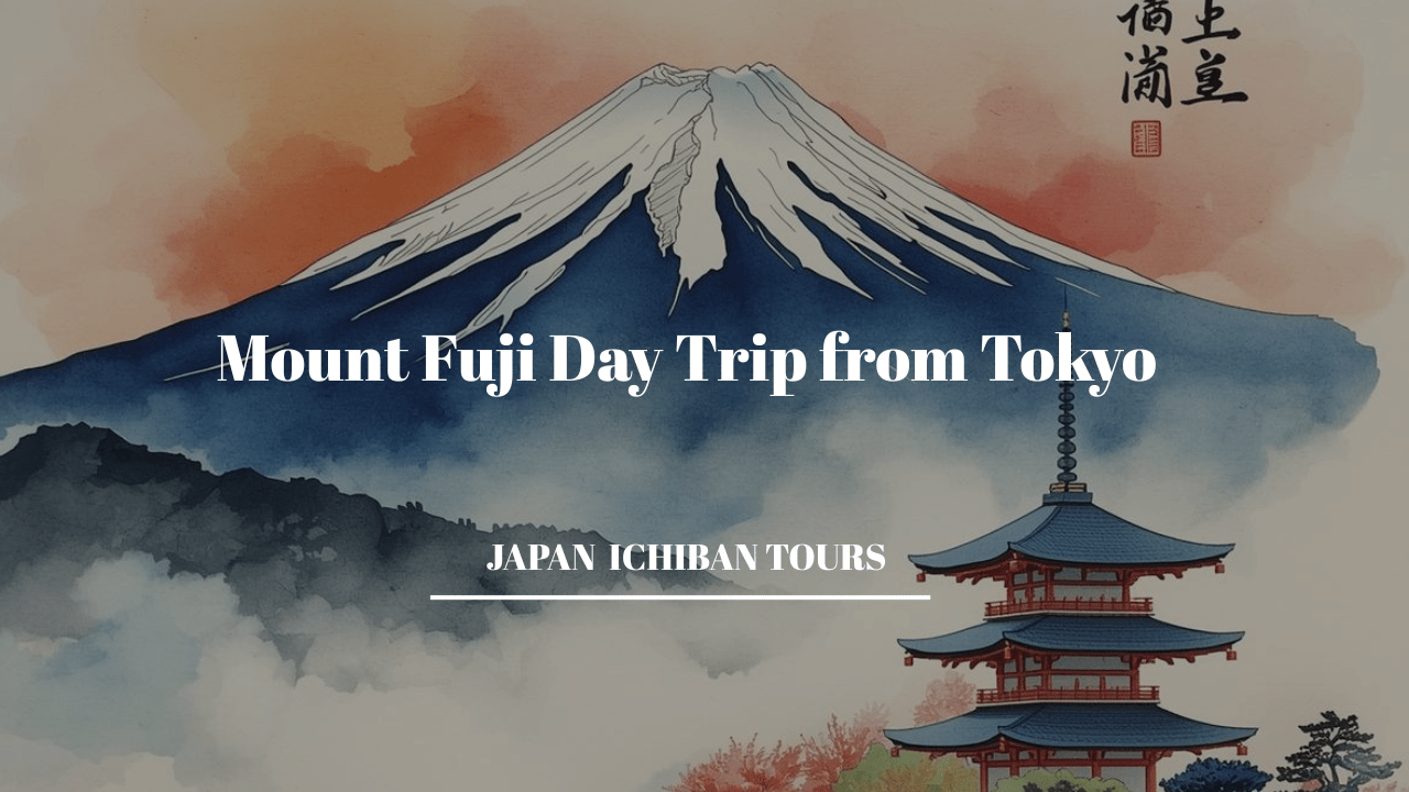 Mount Fuji Day Trip from Tokyo: Complete 2026 Guide with Itinerary, Tours & Insider Tips